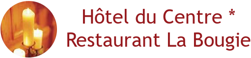 Hôtel du Centre – Restaurant La Bougie